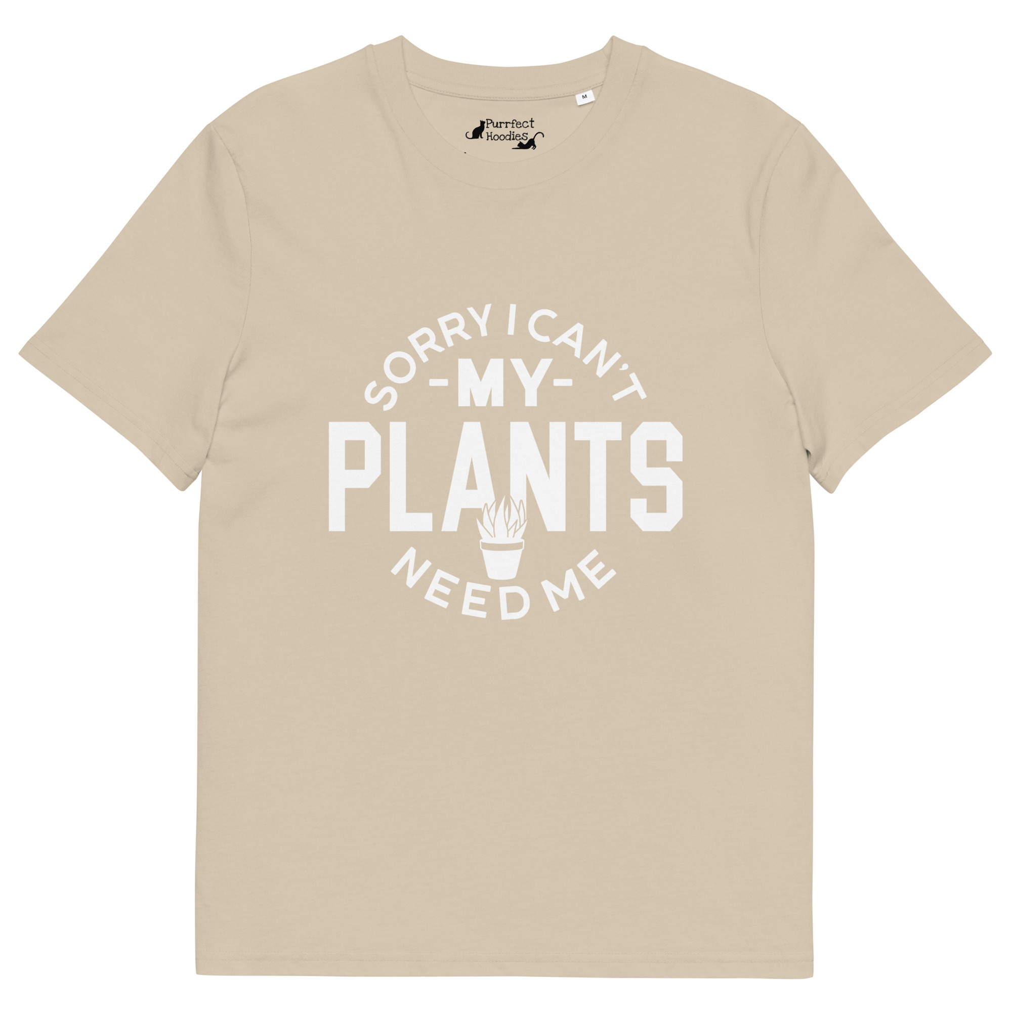 “Sorry I Can’t, My Plants Need Me” Organic Cotton T-Shirt - Image 11
