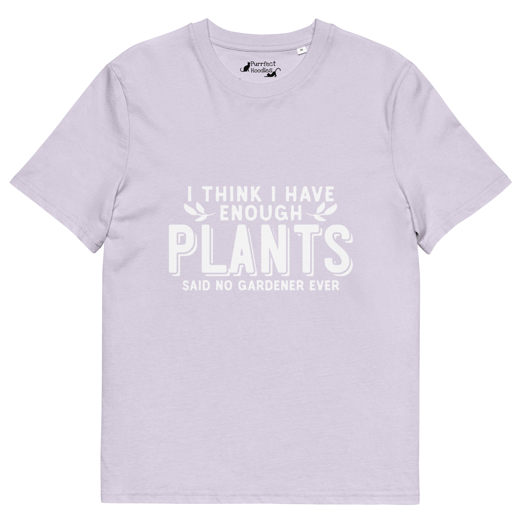 “I think I have enough plants, said no gardener ever” Organic Cotton T-Shirt - Image 3