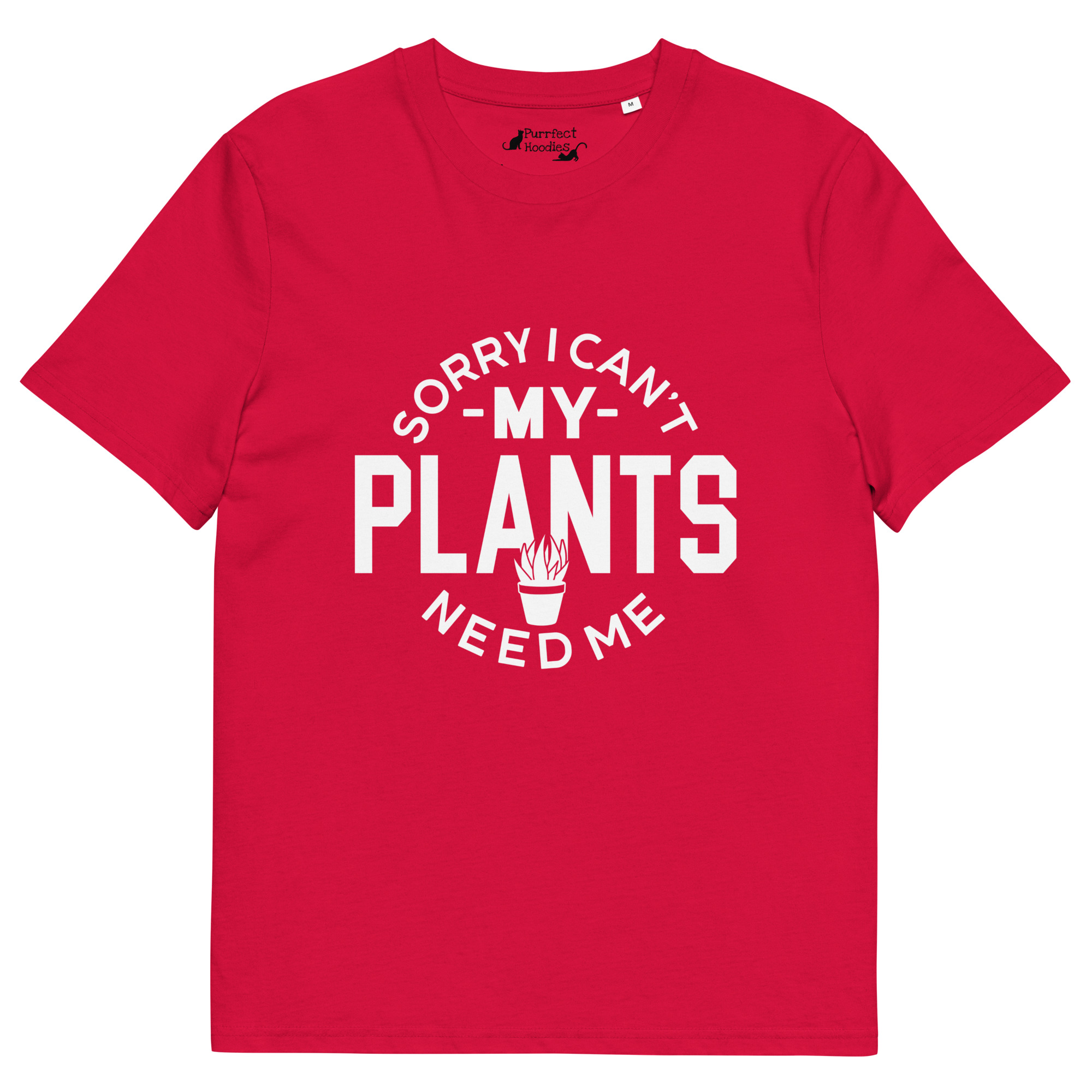 “Sorry I Can’t, My Plants Need Me” Organic Cotton T-Shirt - Image 6