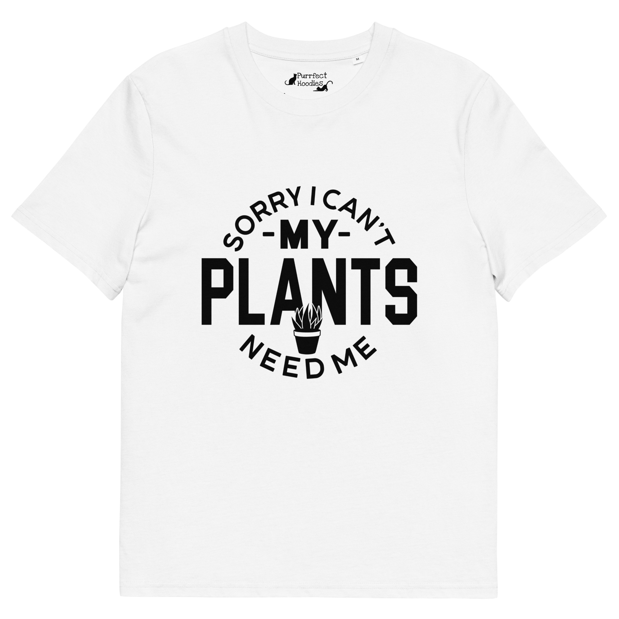 “Sorry I Can’t, My Plants Need Me” Organic Cotton T-Shirt - Image 15
